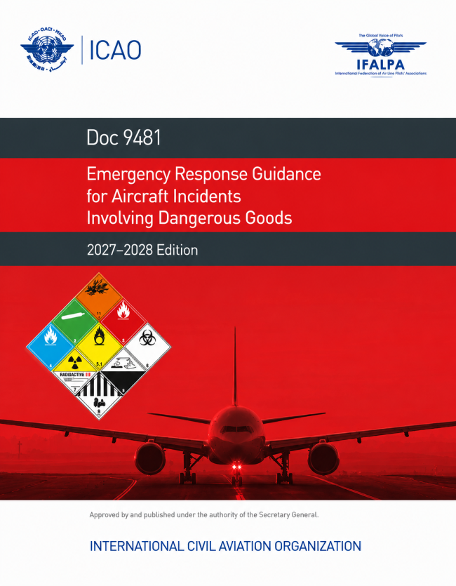 ICAO Doc 9481, 2027-2028 Edition - Emergency Response Guidance for Aircraft Incidents Involving Dangerous Goods